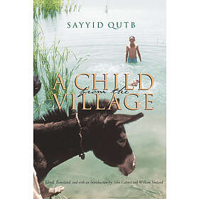 Sayyid Qutb, William Shepard: A Child From the Village