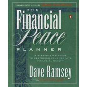 Dave Ramsey: The Financial Peace Planner: A Step-By-Step Guide to Restoring Your