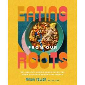 Maya Feller: Eating from Our Roots