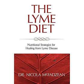 Nicola McFadzean ND: The Lyme Diet