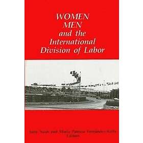 June C Nash, Maria P Fernandez-Kelly: Women, Men, and the International Division