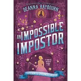 Deanna Raybourn: An Impossible Impostor