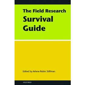 Arlene Rubin Stiffman: The Field Research Survival Guide