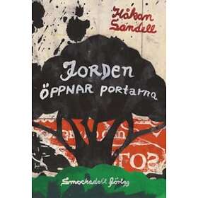Håkan Sandell: Jorden öppnar portarna en diktcykel