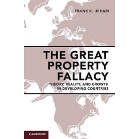 Frank K Upham: The Great Property Fallacy