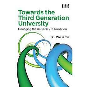 J G Wissema: Towards the Third Generation University