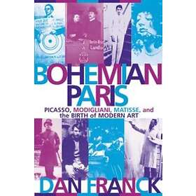 Dan Franck: Bohemian Paris