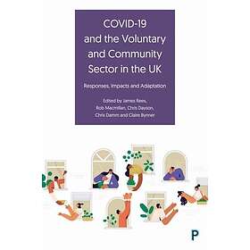 James Rees, Rob MacMillan, Chris Dayson, Chris Damm, Claire Bynner: COVID-19 and the Voluntary Community Sector in UK