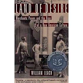 William R Leach: Land of Desire