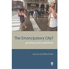 Loretta Lees: The Emancipatory City?