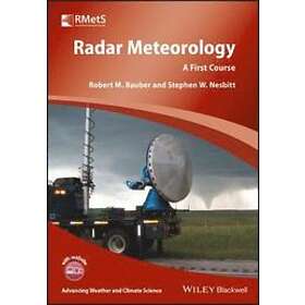RM Rauber: Radar Meteorology A First Course