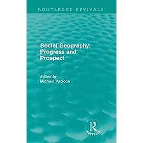 Michael Pacione: Social Geography (Routledge Revivals)
