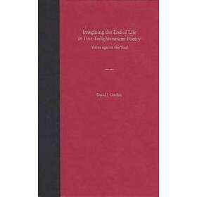 : Imagining the End of Life in Post-enlightenment Poetry