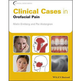M Ernberg: Clinical Cases in Orofacial Pain