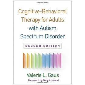 Valerie L Gaus: Cognitive-Behavioral Therapy for Adults with Autism Spectrum Disorder