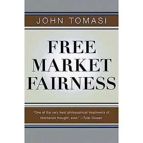 John Tomasi: Free Market Fairness