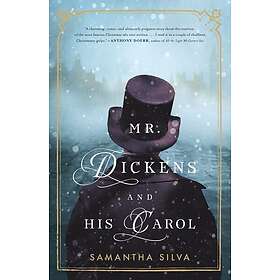 Samantha Silva: Mr. Dickens And His Carol