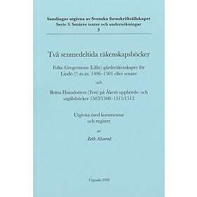 Zeth Alvered, Folke Gregersson, Britta Hansdotter: Två senmedeltida räkenskapsböcker Folke Gregerssons (Lillie) gårdsräkenskaper för Lindö(?