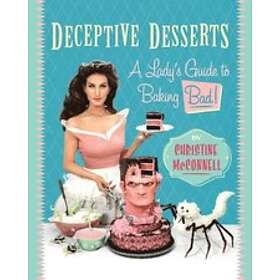 Christine McConnell: Deceptive Desserts