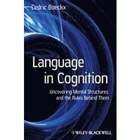 C Boeckx: Language in Cognition Uncovering Mental Structures and the Rules Behin