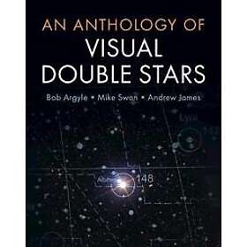 Bob Argyle: An Anthology of Visual Double Stars