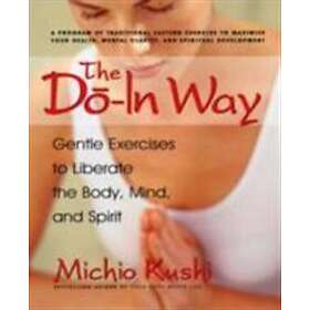 Michio Kushi: Do-In Way