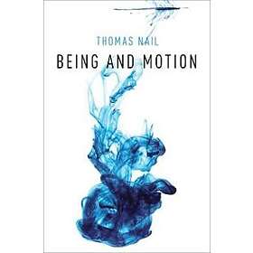 Thomas Nail: Being and Motion
