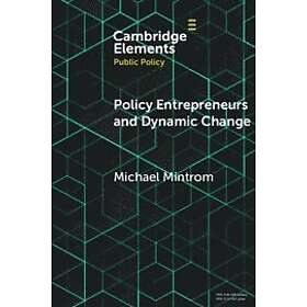 Michael Mintrom: Policy Entrepreneurs and Dynamic Change