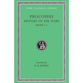 Procopius: History of the Wars: Volume I
