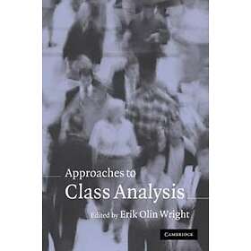 Erik Olin Wright: Approaches to Class Analysis