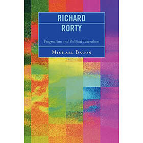 Michael Bacon: Richard Rorty