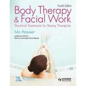 Mo Rosser, Greta Couldridge, Sue Rosser: Body Therapy and Facial Work: Electrica