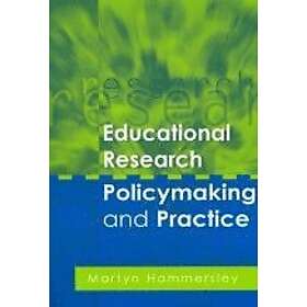 Martyn Hammersley: Educational Research, Policymaking and Practice