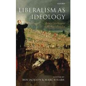 Ben Jackson: Liberalism as Ideology
