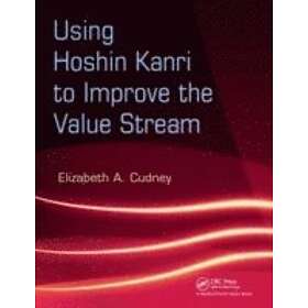 Elizabeth A Cudney: Using Hoshin Kanri to Improve the Value Stream
