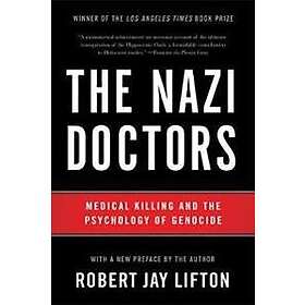 Robert Lifton: The Nazi Doctors (Revised Edition)