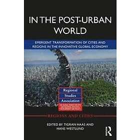Tigran Haas, Hans Westlund: In The Post-Urban World