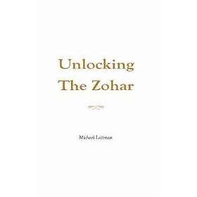 Rav Michael Laitman: Unlocking the Zohar