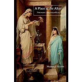 Meghan J DiLuzio: A Place at the Altar