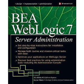 Keyur Shah, Ali Akbar: BEA WebLogic Server Administration