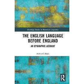 Bernard Mees: The English Language Before England