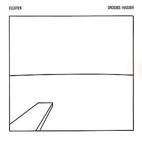 Cluster Grosses Wasser CD