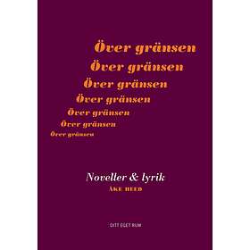 Åke Heed: Över gränsen
