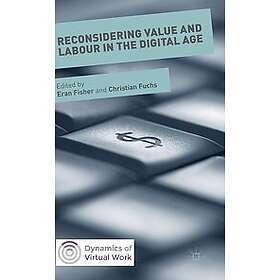 Christian Fuchs, Eran Fisher: Reconsidering Value and Labour in the Digital Age