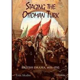 Esin Akalin: Staging the Ottoman Turk