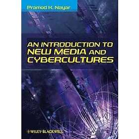 PK Nayar: An Introduction to New Media and Cybercultures