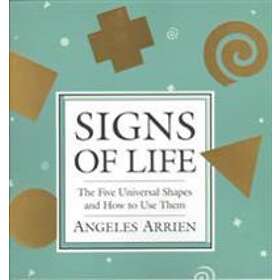 Angeles Arrien: Sign'S of Life