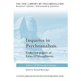 Edna O'Shaughnessy, Richard Rusbridger: Inquiries in Psychoanalysis: Collected p