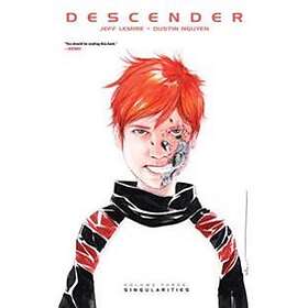 Jeff Lemire, Dustin Nguyen: Descender Volume 3: Singularities