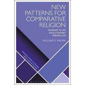William E Paden: New Patterns for Comparative Religion